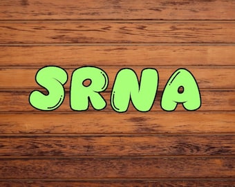 srna sticker, srna, anesthesia sticker, crna, nurse anesthetist, anesthesia humor, propofol, diprivan, rocuronium, crna ornament, snra gifts