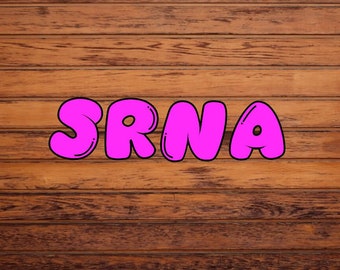 srna sticker, srna, anesthesia sticker, crna, nurse anesthetist, anesthesia humor, propofol, diprivan, rocuronium, crna ornament, snra gifts