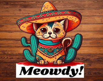 Meowdy Car Sticker, Cowboy Cat Sticker, Cute Animal Sticker, Meowdy Sticker, Cat Sticker, Vinyl Sticker, Hydro Flask Sticker, Laptop Sticker