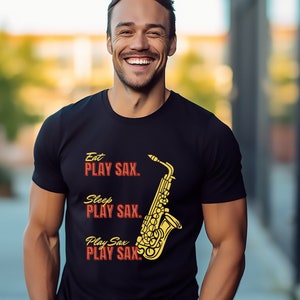Sax Player T Shirt, Saxophone T Shirt Gift, Saxophone T-shirt, Sax Tee, Gift for Sax Teacher, Sax T shirt, Sax Lover Gift, Cool Sax T Shirt