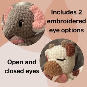 Puede incluir: Dos animales de peluche tejidos a crochet, un elefante y una vaca, con diferentes opciones de ojos. El elefante tiene pelaje gris con orejas rosas y la vaca tiene pelaje blanco con manchas marrones y orejas marrones. Incluye 2 opciones de ojos bordados: abiertos y cerrados.