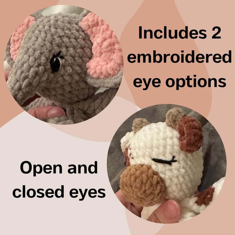 Puede incluir: Dos animales de peluche tejidos a crochet, un elefante y una vaca, con diferentes opciones de ojos. El elefante tiene pelaje gris con orejas rosas y la vaca tiene pelaje blanco con manchas marrones y orejas marrones. Incluye 2 opciones de ojos bordados: abiertos y cerrados.
