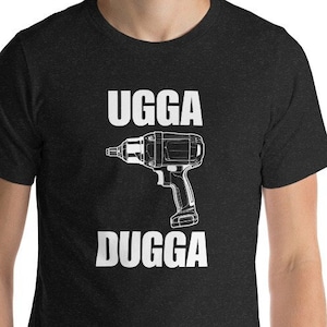 UGGA DUGGA Impact Hammer Wrench Graphic T-Shirt - Ideal for Car Enthusiasts