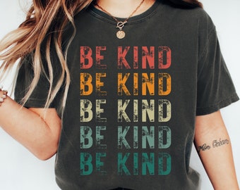 Be Kind Shirt, Kindness Matters Comfort Colors® T-Shirt, Be Kind Graphic Tees, Motivational Shirt, Be A Good Human Gift, Mental Health
