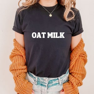 Oatmilk Shirt, Oat Milk Shirt, Oat Milk T-Shirt, Oat Milk College Shirt, Oat Milk Collegiate Shirt, Oat Milk, OatMilk