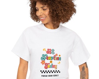 Be Fearless Today Unisex Tee - Inspirational Quote Shirt - Pursue Your Goals T-Shirt - Motivational Clothing - Positive Affirmation Apparel