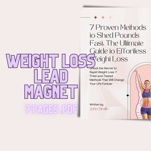Puede incluir: Una portada de descarga digital rosa y blanca con el texto "WEIGHT LOSS LEAD MAGNET" en morado. La portada también incluye el texto "7 Proven Methods to Shed Pounds Fast: The Ultimate Guide to Effortless Weight Loss" y "7 Pages.PDF".