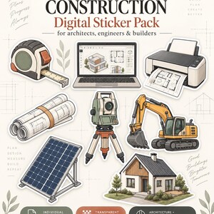 May include: A digital sticker pack titled Architecture & Construction featuring illustrations of a tape measure, laptop with blueprints, printer, rolled plans, a total station on a tripod, an excavator, a solar panel, and a house.