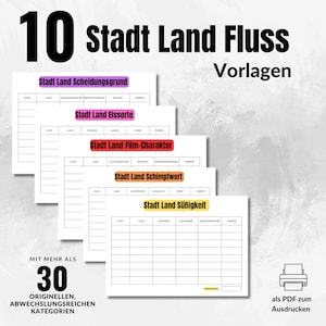 May include: Ten printable city, country, river game templates with different categories, including Scheidungsgrund, Eissorte, Film-Charakter, Schimpfwort, and S&uuml;&szlig;igkeit. The templates are in black and white and have a simple design. The text "Mit mehr als 30 originellen, abwechslungsreichen Kategorien" is at the bottom left of the image. The text "als PDF zum Ausdrucken" is at the bottom right of the image.