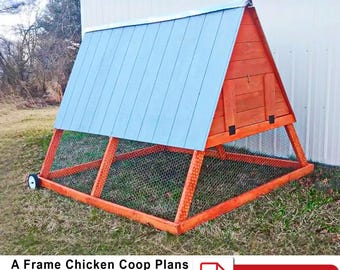 Movable A-Frame Chicken Coop Plans: DIY Chicken Tractor (PDF Download)