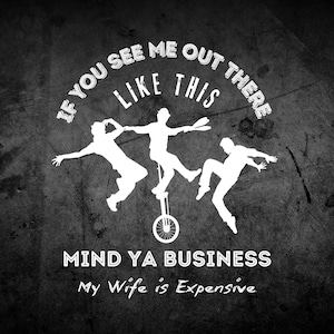 Wenn Sie mich dort draußen mögen, wie dieses Mind Ya Geschäft meine Frau ist Teure-Svg-Png-Dateien, lustiger Mann-Shirt-Entwurfs-Svg, in zwei Farben