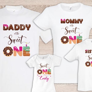 Matching Sweet one family shirts - Mom of the sweet one - Dad of the sweet one