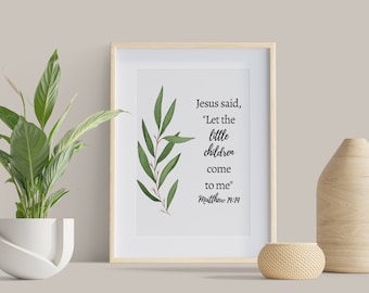 Matthew 19 14 Bible Verse Wall Art Watercolor Christian Baptism Gift Printable Christian Nursery Art Let the little children come to me