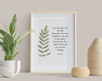 John 15 5 Bible Verse Wall Art Watercolor Christian Baptism Gift Printable Christian Art I am the vine you are the branches