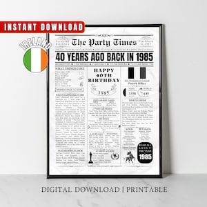 Afiche de periódico del 40.º cumpleaños irlandés de 1985 Datos de Irlanda hace 40 años en 1985 Idea de regalo de 40.º cumpleaños para hombres, mujeres, hijos e hijas irlandeses