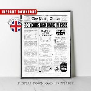 Impresión de periódico del 40.º cumpleaños del Reino Unido, regalo del 40.º cumpleaños del Reino Unido, póster de cumpleaños de 1985, decoración de pared para fiestas de hace 40 años en 1985