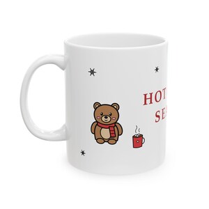 Christmas Mug, Hot Cocoa Season Teddy Bear, Penguin, Bunny Ceramic Cup (11oz/15oz) image 3