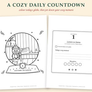 May include: A printable coloring page titled A COZY DAILY COUNTDOWN featuring a snow globe illustration with a bear writing a letter to Santa. The adjacent page includes a December 1 calendar entry, a checklist, lines for notes, and a color palette section.