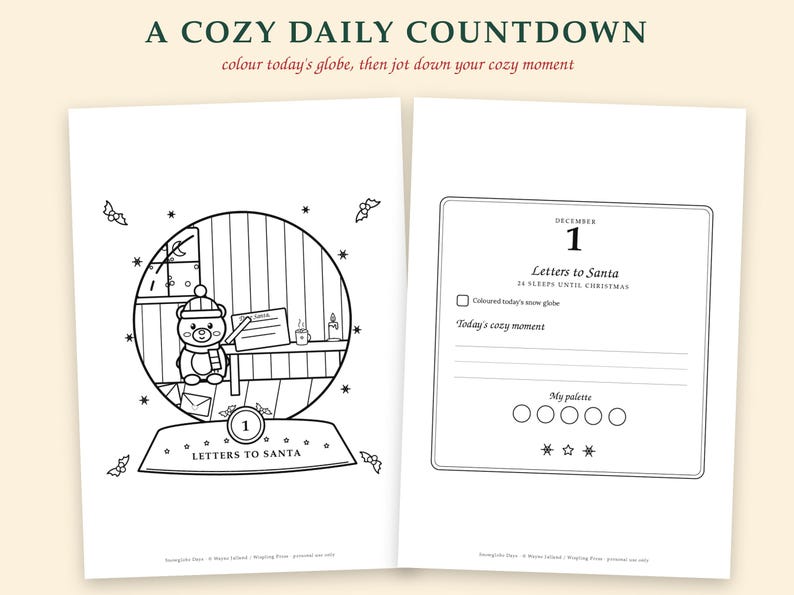 May include: A printable coloring page titled A COZY DAILY COUNTDOWN featuring a snow globe illustration with a bear writing a letter to Santa. The adjacent page includes a December 1 calendar entry, a checklist, lines for notes, and a color palette section.