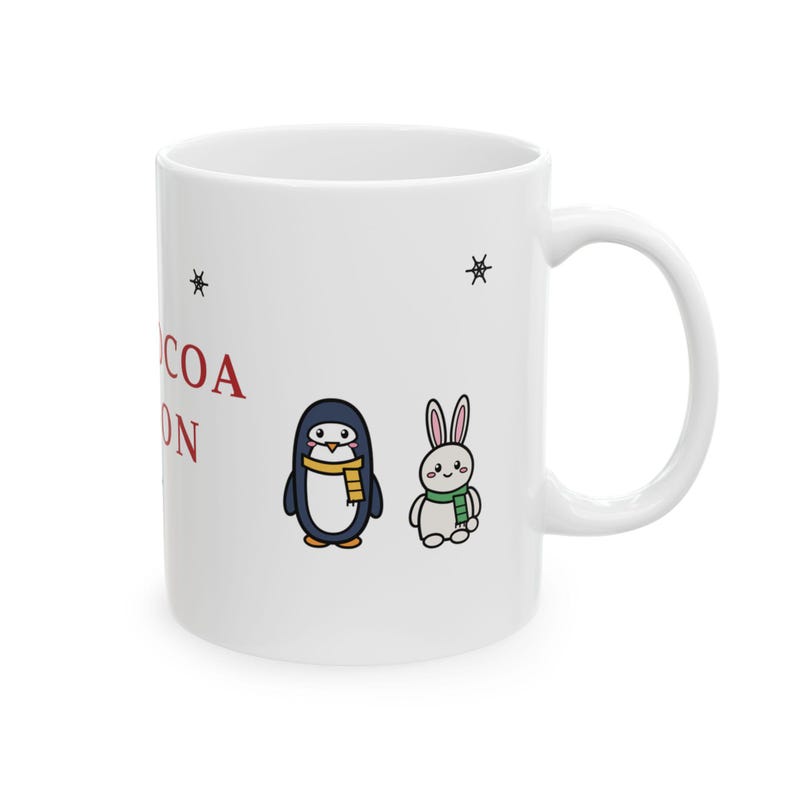 Christmas Mug, Hot Cocoa Season Teddy Bear, Penguin, Bunny Ceramic Cup (11oz/15oz) image 4