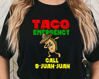 Taco Emergency Call 9 Juan Juan Png Cinco De Mayo Png Taco Png Sombrero Png Funny Cinco De Mayo Png Mustache Png Papel Picado Sublimation
