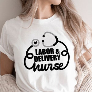 Labor and Delivery Nurse Svg Labor and Delivery Nurse  Gift Svg Labor and Delivery Nurse  Shirt Svg Heart Stethoscope Svg Labor and Delivery