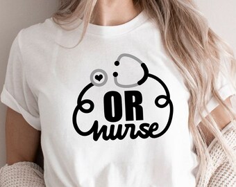 OR Nurse Svg Operating Room Nurse Gift Svg Operating Room Nurse Shirt Svg Heart Stethoscope Svg OR Nurse Shirt Svg OR Nurse Gift Svg