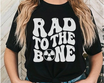 Rad To The Bone Svg Png Radiology Svg Rad Tech Svg Xray Tech Svg Radiologic Technologist Cut File Rad Tech Shirt Radiology Technician Svg