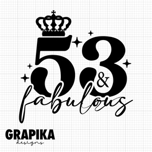 53rd Birthday Svg 53rd Birthday Png Happy Birthday Svg Cake Topper Svg ...