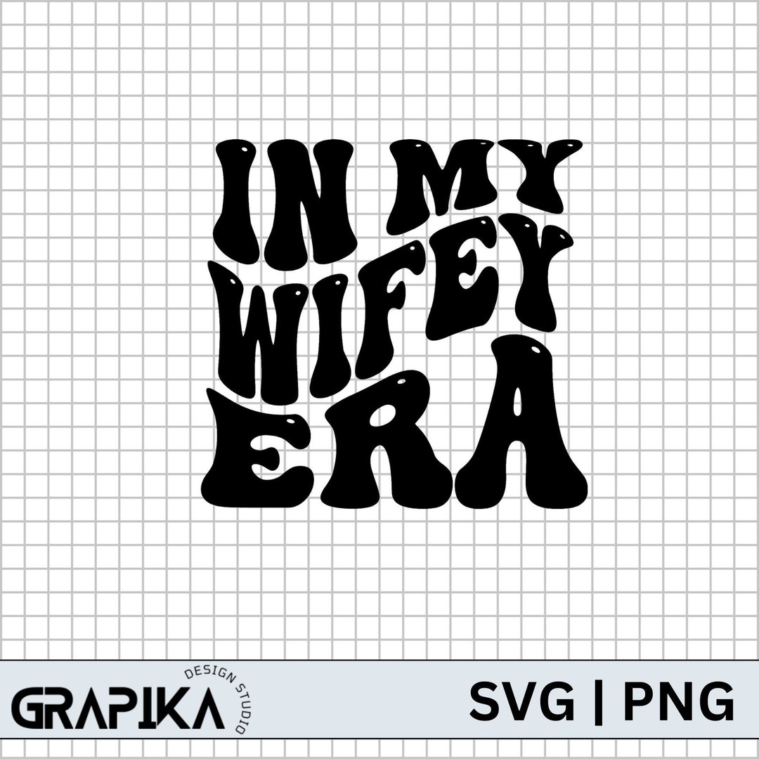 In My Wifey Era Svg Bridal Shower Wifey Era Png - Etsy