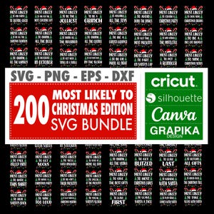 以下が含まれることがあります： 「Most Likely To Christmas Edition SVG Bundle」というテキストと数字「200」が書かれた赤と白のグラフィック。グラフィックには、Cricut、Silhouette、Canva、Grapika Designのロゴも含まれています。グラフィックは、クリスマスをテーマにしたさまざまなSVGデザインが描かれた黒い背景で囲まれています。