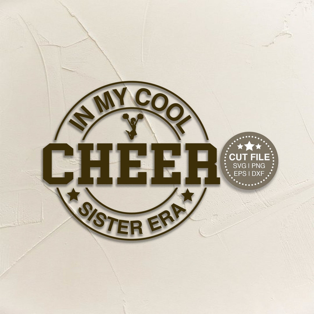 Cheer Sister Svg Gift for Cheer Sister Era Svg Cheer Leader Etsy