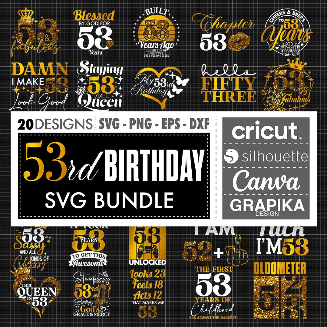 53rd Birthday Svg 53rd Birthday Png Happy Birthday Svg Cake Topper Svg ...