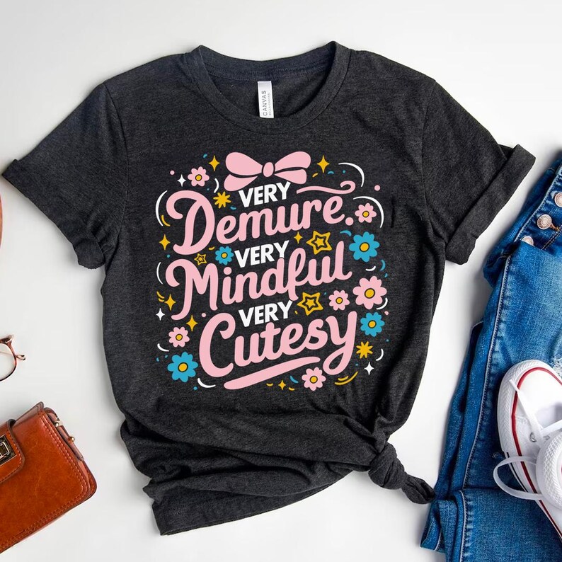 Very Demure Svg Very Mindful Very Cutesy Svg Gen Z Trendy Svg Funny Svg Very Demure Very Mindful Svg Very Demure Shirt Png Meme Svg Meme Png