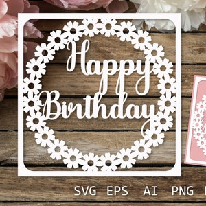 Cartões comemorativos Cartão de feliz aniversário com flores, modelo elegante de corte de papel Svg de aniversário