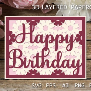 Cartão de feliz aniversário com flores 3D, modelo de cartão de corte de papel de aniversário SVG, caixa de sombra de aniversário