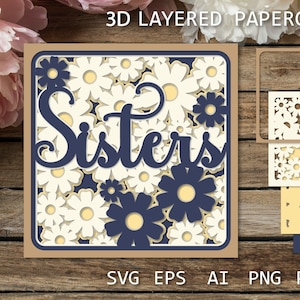 Hermanas Tarjeta en capas 3D, SVG Shadow box para Hermanas, plantilla de corte de papel de flores para cricut