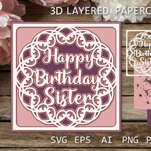 Happy Birthday Schwester Layered Karte 3D, SVG Schatten-Box für Schwester, Papierschnitt Vorlage für Cricut