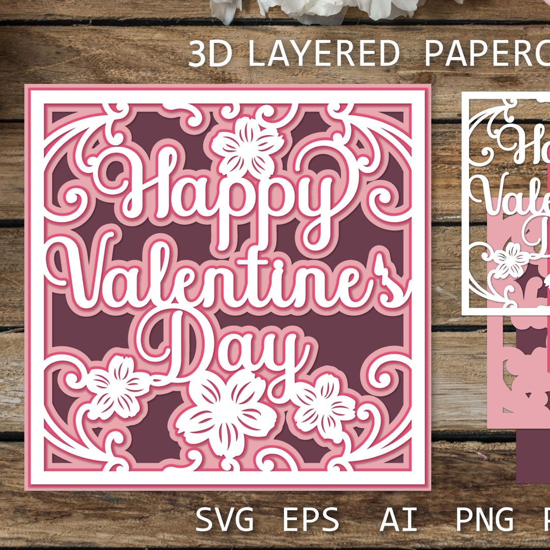 Layered Happy Valentine’s Day Card SVG With Flowers - Intricate Paper ...