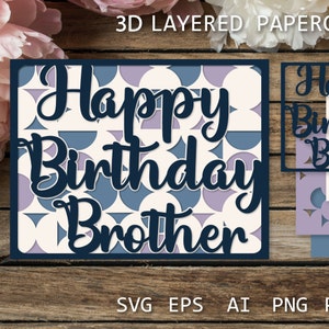 Happy Birthday Brother überlagerte Scherenschnittschablone SVG, Karte für Bruder Scherenschnitt, Schattenkasten Retro-Karte