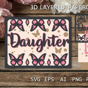 Tochter Karte SVG, Layered Papierschnitt 3D Geburtstagskarte, Geburtstag Papierschnitt Vorlage Karte SVG für Cricut