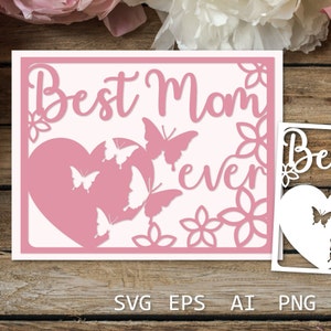 Tarjeta Best Mom Ever, tarjeta de papel SVG para el Día de la Madre