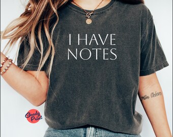 Sarcastisch meisjesT-shirt, I Have Notes, art deco, minimalistisch schrijvers-T-shirt