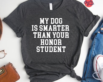 Sarcastic Dog Mom T-Shirt, Funny Dog Parent Gift