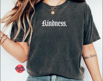Kindness-shirt - gotische letters, minimalistische stijl