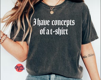 Kamala Harris 2024-T-shirt, I Have Concepts, politieke humor