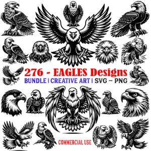 Może przedstawiać: Kolekcja 276 czarno-białych wzorów orłów. Wzory są w różnych pozach i stylach, w tym latające, siedzące i patrzące w przód. Tekst "276 - EAGLES DESIGNS" znajduje się w górnej części obrazu, a tekst "BUNDLE | CREATIVE ART | SVG - PNG" znajduje się poniżej. Tekst "COMMERCIAL USE" znajduje się w dolnej części obrazu.