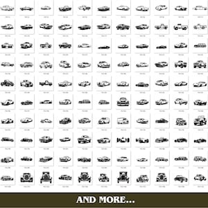 May include: A grid of black and white illustrations of classic cars, trucks, and vans. The vehicles are depicted in various styles, including sedans, convertibles, and pickup trucks. The phrase "AND MORE..." is at the bottom.