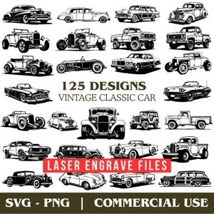 May include: A collection of 25 black and white vintage classic car designs. The image includes various car models, such as convertibles, sedans, and trucks. Text on the image reads "125 DESIGNS VINTAGE CLASSIC CAR" and "LASER ENGRAVE FILES".