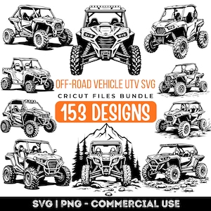 May include: A collection of black and white illustrations depicting off-road UTVs. The image features various designs of side-by-side vehicles, accompanied by the text "OFF-ROAD VEHICLE UTV SVG CRICUT FILES BUNDLE 153 DESIGNS SVG | PNG - COMMERCIAL USE".